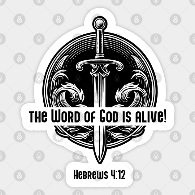 Print Design Christian Hebrews 4:12 the word of god is alive Sticker by Casually Fashion Store